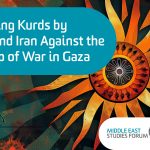 Repressing Kurds by Turkey and Iran Against the Backdrop of War in Gaza